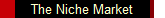 The Niche Market